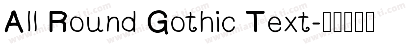 All Round Gothic Text字体转换